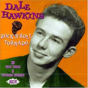 Hawkins ,Dale - Rock'n'Roll Tornado